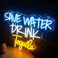 Save Water Drink Tequila Neon Sign (16x24 inches)