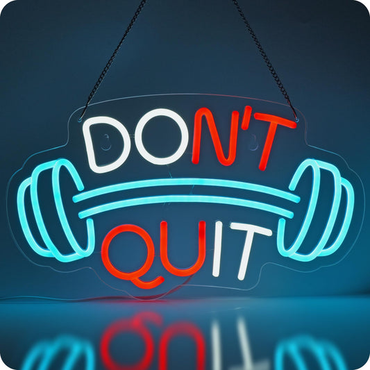 Don't Quit Gym Neon Sign (12x24 inches)