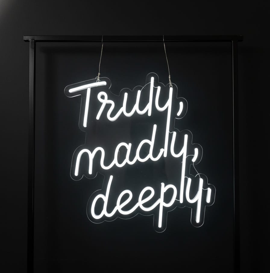 💫 Truly, Madly, Deeply Neon Sign