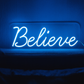 Believe Neon Sign (6x12 inches) Neonsignsindia
