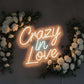 “Crazy in Love” LED Neon Sign – Romantic Décor for Weddings & Couple Spaces Neonsignsindia