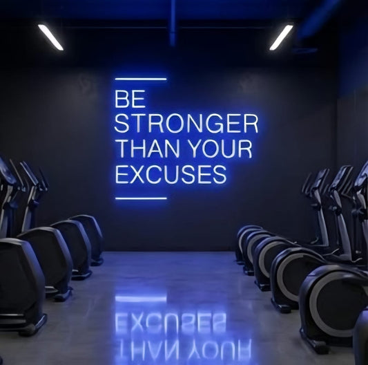 Be Stronger Than Your Excuses Neon Sign – Gym Motivation LED Light