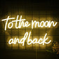 To The Moon and Back Neon Sign