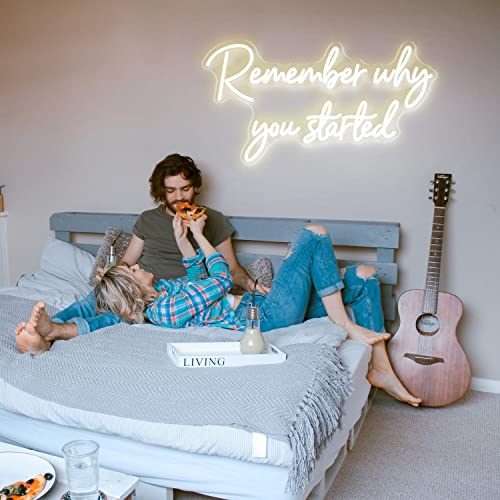 Remember why you started Neon Sign  14x26 inches