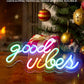 Good Vibes Neon Signs 9*12 inches