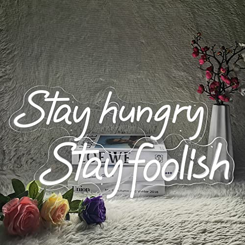 Stay Hungry Stay Foolish Neon Sign  44” x 10”