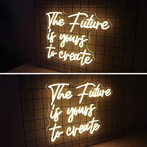 The Future is Yours to Create Neon Sign 12x17 inches