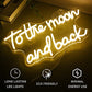 To The Moon and Back Neon Sign