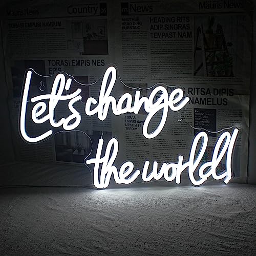 Let's Change the World Neon Sign 16x9 inches