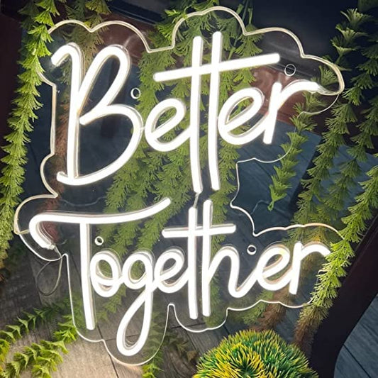 Better Together Neon Sign (17x12 inches) - Neonsignsindia