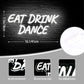 Eat Drink Dance Neon Sign (17x12Inch) | Neon Signs India — Image 5
