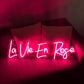 La vie en rose 15"x6.3" inch size Neonsignsindia