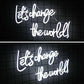 Let's Change the World Neon Sign 16x9 inches Neonsignsindia