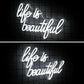 Life is Beautiful Neon Signs 13x15 inches Neonsignsindia