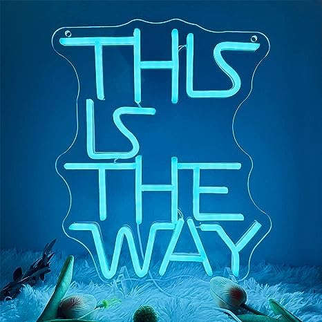 This is The Way (11 * 13.3in) Neonsignsindia