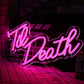 Till Death Neon Sign Neonsignsindia